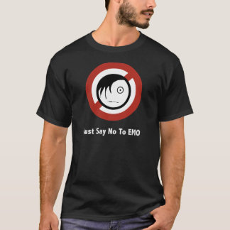 Just Say No To EMO Black  T-Shirt