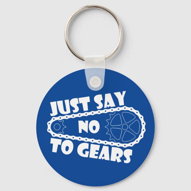 Just Say No To Gears Key Ring (Front)