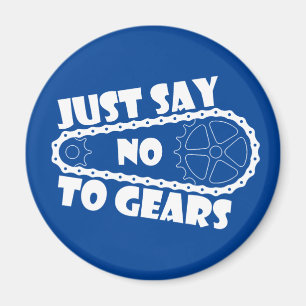 Just Say No To Gears Magnet