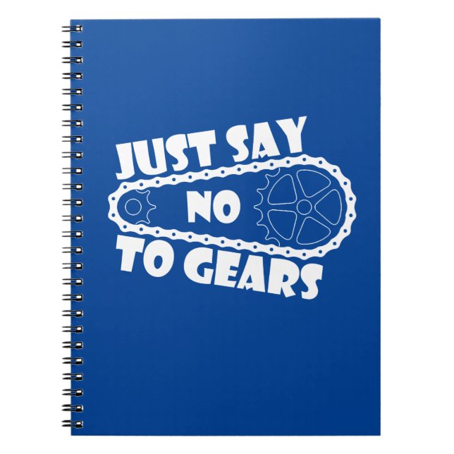 Just Say No To Gears Notebook (Front)