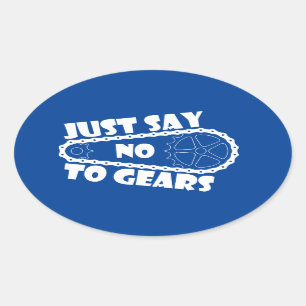 Just Say No To Gears Oval Sticker