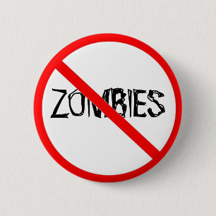 Just Say No to Zombies 6 Cm Round Badge