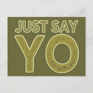 Just Say YO custom postcard
