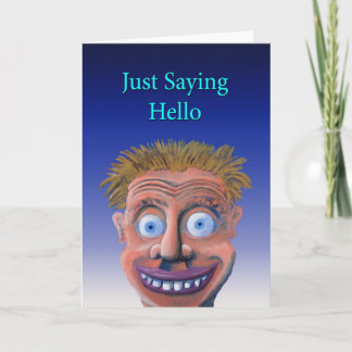 Just Saying Hello Card