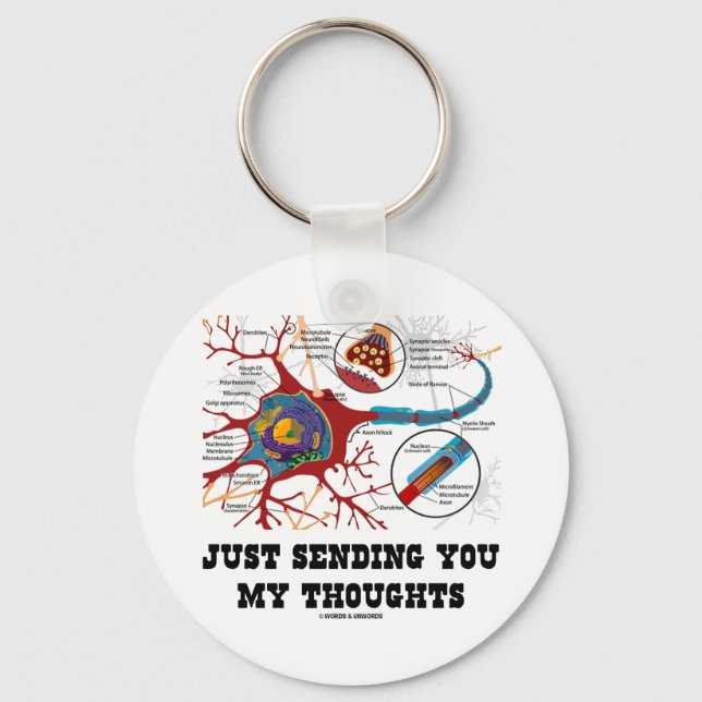 Just Sending You My Thoughts (Neuron / Synapse) Key Ring (Front)