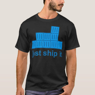 Just Ship It Docker Hackathon Programming Tech T-Shirt