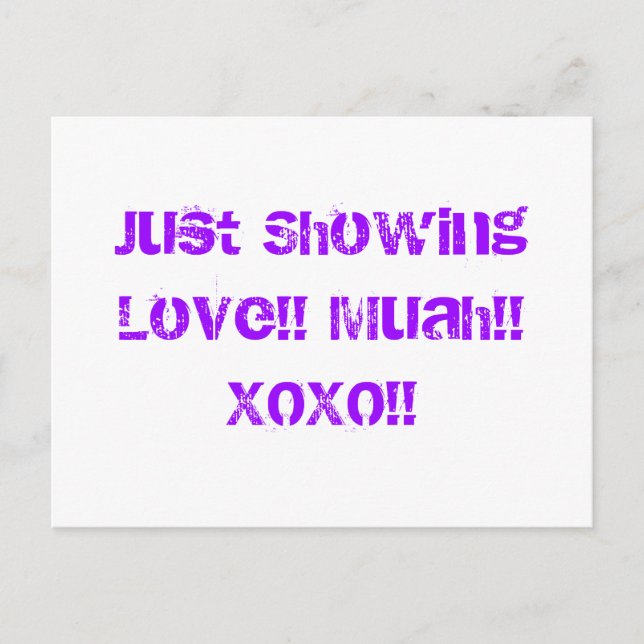 Just Showing Love!! Muah!! XOXO!! Postcard (Front)