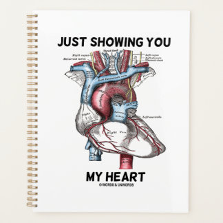Just Showing You My Heart Anatomical Heart Planner