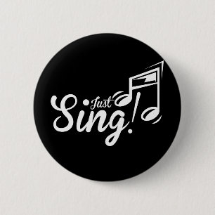 Just Sing! 6 Cm Round Badge