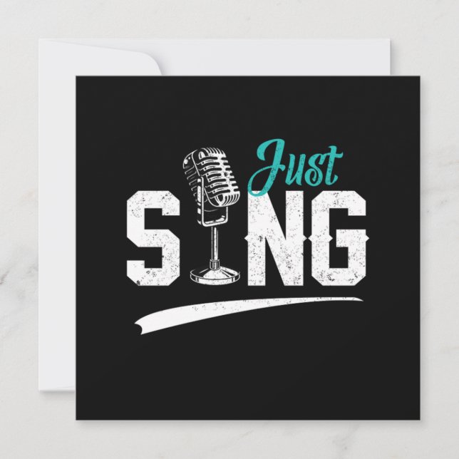 Just Sing Choir Singer Musician Singing Music Gift Invitation (Front)