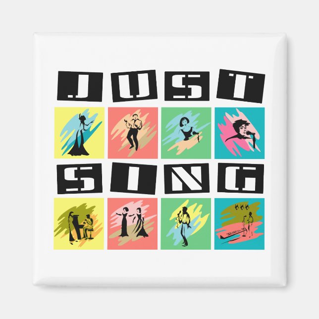 Just Sing Magnet (Front)