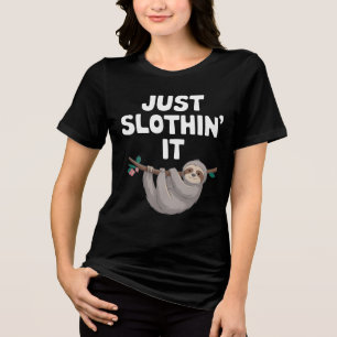 Just Slothin’ It Tri-Blend Shirt