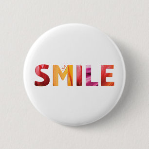 Just Smile Happy Quote 04 6 Cm Round Badge