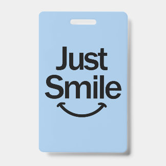 Just Smile ID Badge