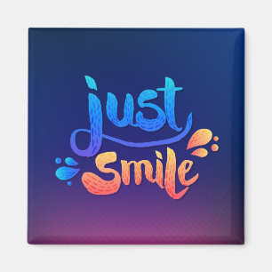 Just Smile Magnet