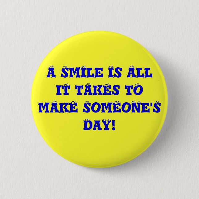 Just smile, ok? 6 cm round badge (Front)
