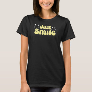 Just Smile, Positive Vibes Graphic T-Shirt