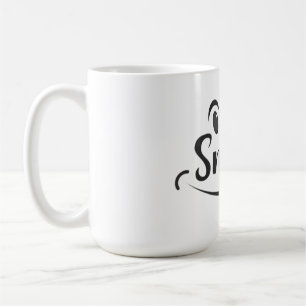Just Smile Smile More Stay Smiling Keep the Smile  Coffee Mug