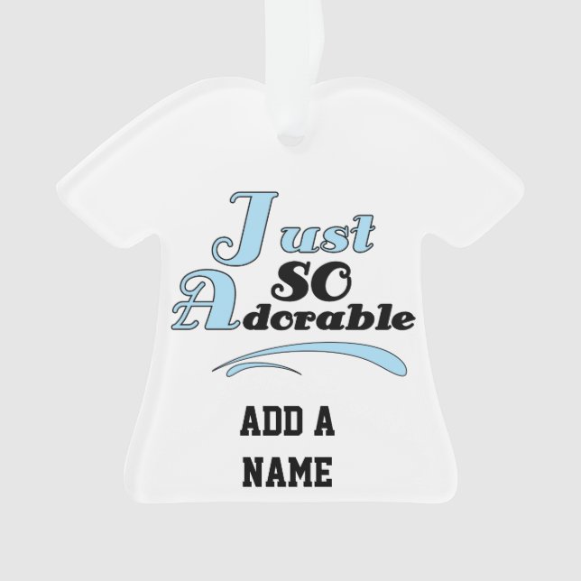 Just So Adorable Ornament (Front)