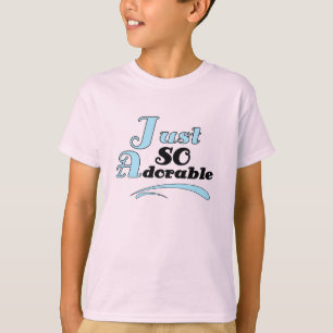 Just So Adorable T-Shirt