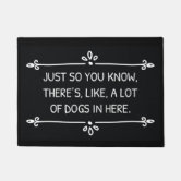 Just so you know there's a lot of dogs in here shop