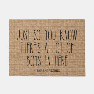 Just So You Know There's A Lot Of Boys In Here Doormat