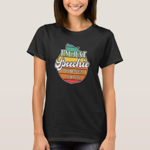 Just Speechie Peach Speech Language Pathologist Sp T-Shirt