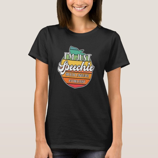 Just Speechie Peach Speech Language Pathologist Sp T-Shirt (Front)