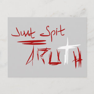 Just Spit Truth Postcard
