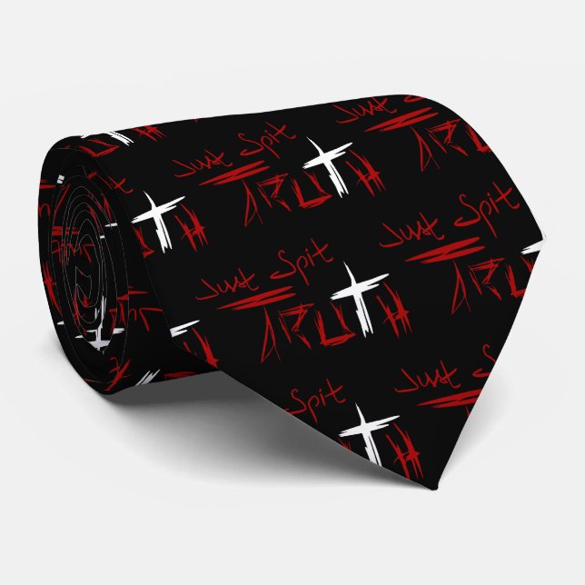 Just Spit Truth Tie (Rolled)