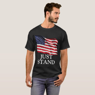Just Stand, American Flag (DIY Font) T-Shirt