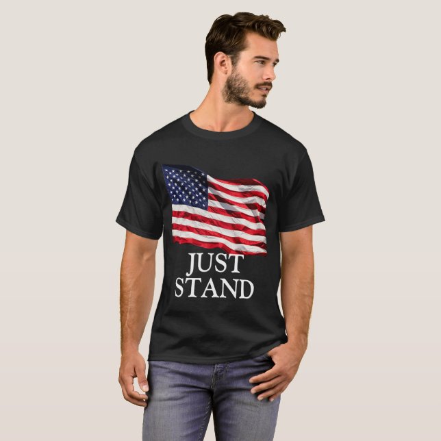 Just Stand, American Flag (DIY Font) T-Shirt (Front Full)