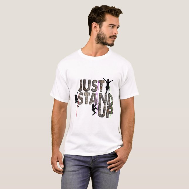 Just Stand Up T-Shirt (Front Full)