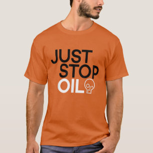 Just Stop Oil Save the Earth T-Shirt