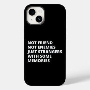 Just Strangers with Some Memories Funny Case-Mate iPhone 14 Case