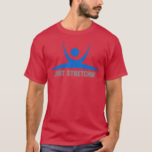Just Stretchin Abstract Stretch Pose T-Shirt