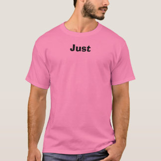 Just T-Shirt