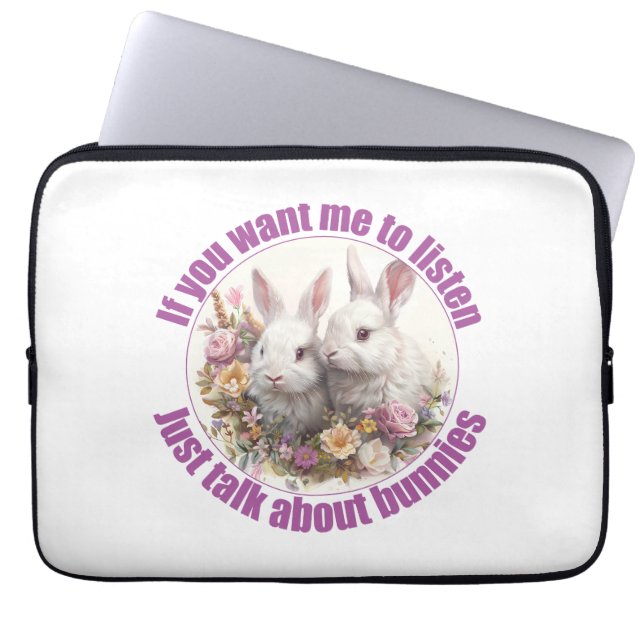 Just Talk About rabbits Fun  Laptop Sleeve (Front)