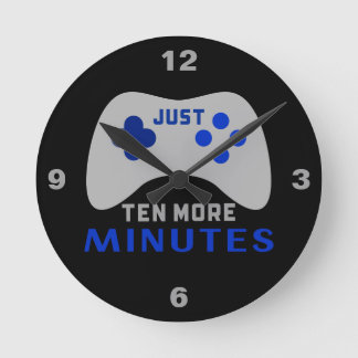 Just Ten More Minutes Black Gamer  Round Clock