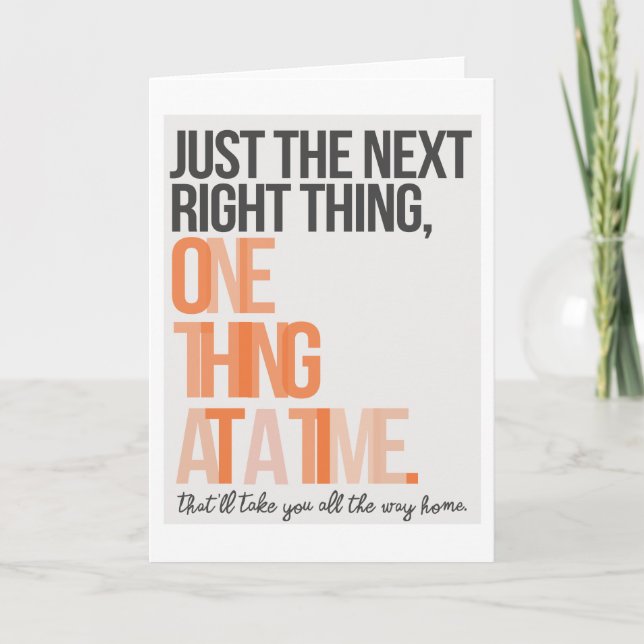Just the Next Right Thing 5"x7" Card (Front)