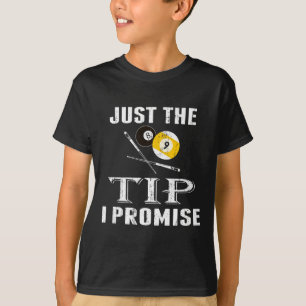 Just The Tip 8 Ll Pool Billiards Player T Shirt Gi