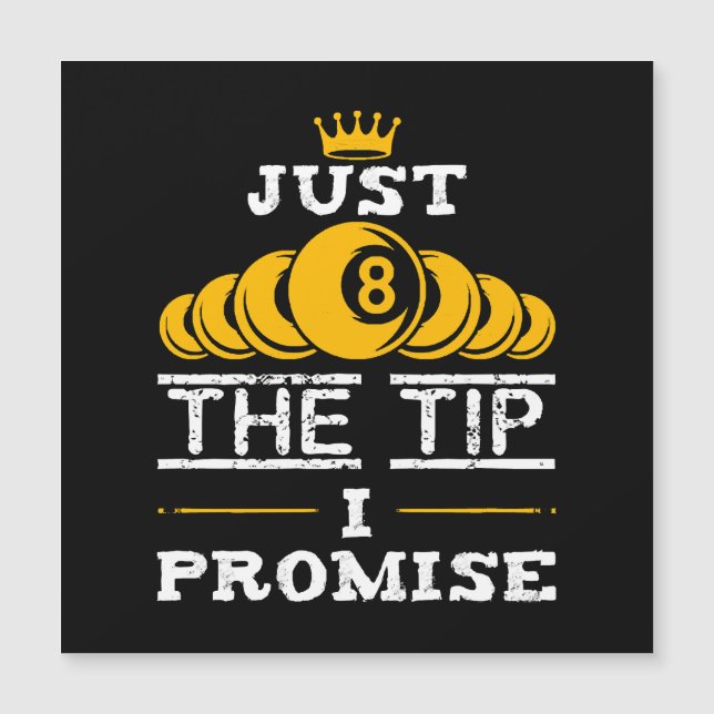 Just The Tip I Promise Billiards (Front)
