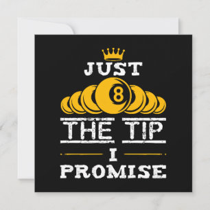 Just The Tip I Promise Billiards
