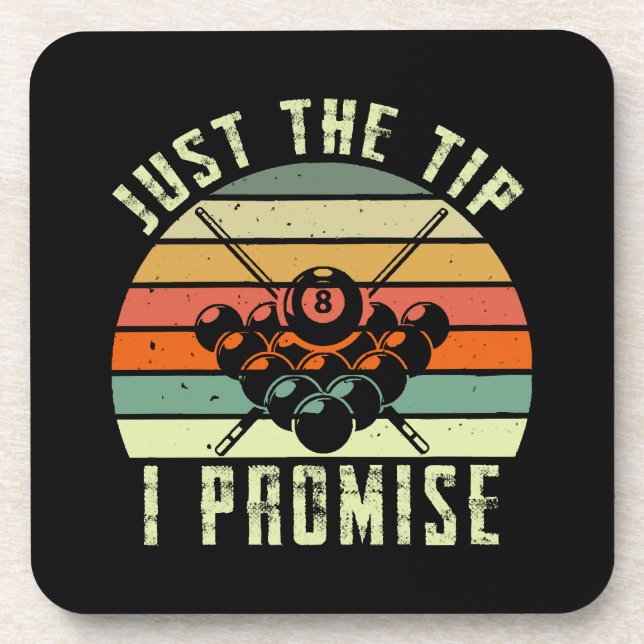 Just The Tip I Promise Billiards Coaster (Front)
