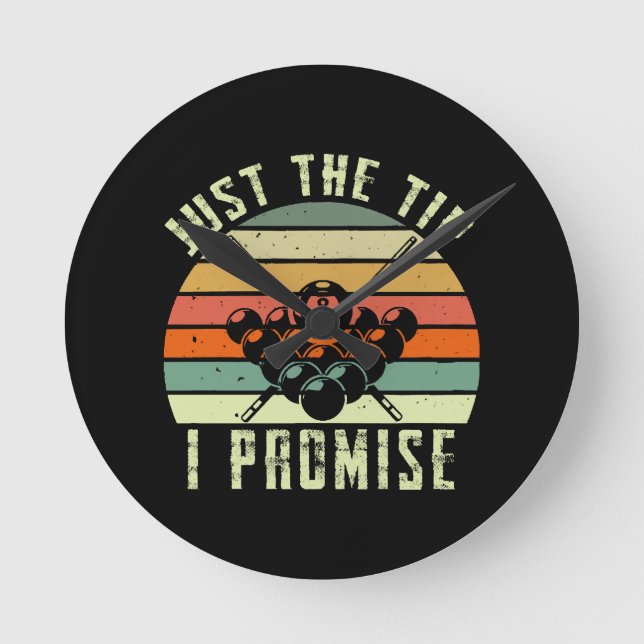 Just The Tip I Promise Billiards Round Clock (Front)