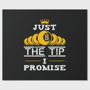 Just The Tip I Promise Billiards Wrapping Paper