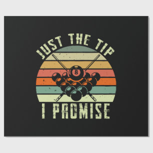 Just The Tip I Promise Billiards Wrapping Paper