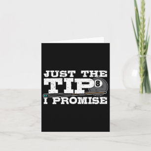 Just The Tip I Promise Design For A Pool Player Bi Card