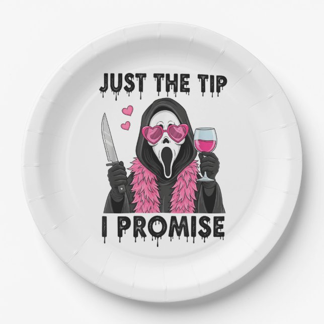 Just The Tip I Promise Funny Horror Paper Plate (Front)