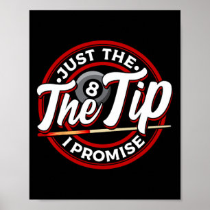 Just The Tip I Promise Funny Pool Cue Billiards Pu Poster